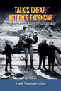 Talk's Cheap, Action's Expensive - The Films of Robert L. Lippert - Paperback