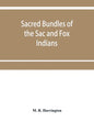 Sacred bundles of the Sac and Fox Indians - Paperback