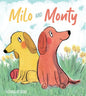 Milo and Monty - Hardcover