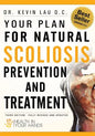 Your Plan for Natural Scoliosis Prevention and Treatment: Health In Your Hands (Second Edition) - Paperback