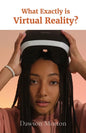 What Exactly is Virtual Reality? - Paperback