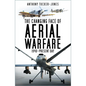 The Changing Face of Aerial Warfare: 1940-Present Day - Paperback