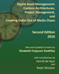 Digital Asset Management: Content Architectures, Project Management, and Creating Order Out of Media Chaos: Second Edition - Paperback