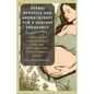 Herbal Remedies and Aromatherapy for a Radiant Pregnancy: A Guide to Safe Practice, Holistic Care and Celebrating Your Unique Pregnancy Journey - Paperback