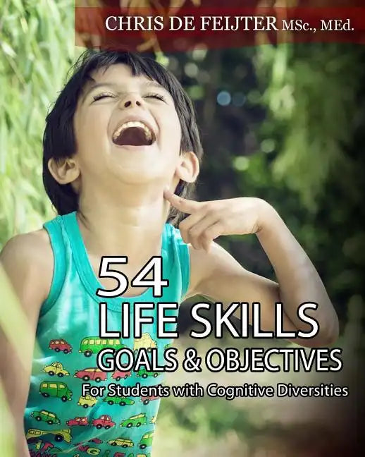 54 Life Skills Goals and Objectives For Students with Cognitive Diversities - Paperback