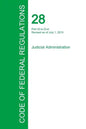Code of Federal Regulations Title 28, Volume 2, July 1, 2015 - Paperback