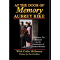 At the Door of Memory, Aubrey Rike and the Assassination of President Kennedy - Hardcover