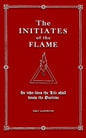 The Initiates of the Flame - Paperback