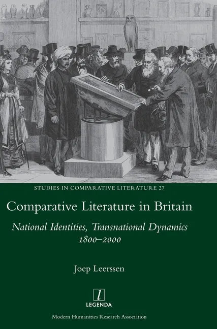 Comparative Literature in Britain: National Identities, Transnational Dynamics 1800-2000 - Hardcover