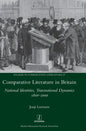 Comparative Literature in Britain: National Identities, Transnational Dynamics 1800-2000 - Hardcover