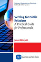 Writing For Public Relations: A Practical Guide for Professionals - Paperback