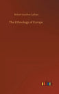 The Ethnology of Europe - Hardcover