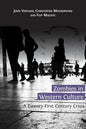 Zombies in Western Culture: A Twenty-First Century Crisis - Paperback
