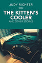 The Kitten'S Cooler: And Other Stories - Paperback