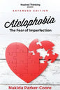 Atelophobia Extended: The Fear Of Imperfection - Paperback