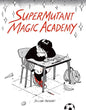 Supermutant Magic Academy - Paperback