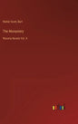 The Monastery: Waverly Novels Vol. X - Hardcover