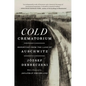 Cold Crematorium: Reporting from the Land of Auschwitz - Hardcover