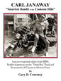 Carl Janaway - Smartest Bandit of the Cookson Hills: Last surviving bank robber of the 1930's, builder of getaway cars for "Pretty Boy" Floyd & Nursem - Paperback