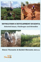 Devolution and Development in Kenya: Selected Issues, Challenges and Remedies - Paperback