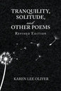 Tranquility, Solitude, and Other Poems - Paperback