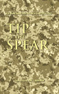 Tip of the Spear: U.S. Army Small Unit Action in Iraq, 2004-2007 - Hardcover
