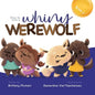 How to Cure a Whiny Werewolf - Paperback