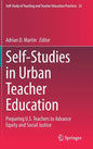 Self-Studies in Urban Teacher Education: Preparing U.S. Teachers to Advance Equity and Social Justice - Hardcover