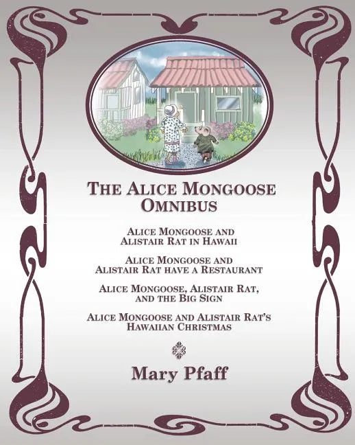 The Alice Mongoose Omnibus - Paperback