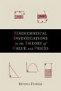 Mathematical Investigations in the Theory of Value and Prices - Paperback