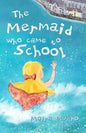 The Mermaid Who Came to School - colour edition: A funny thing happened on World Book Day - Paperback