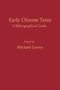 Early Chinese Texts: A Bibliographic Guide - Paperback