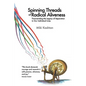 Spinning Threads of Radical Aliveness: Transcending the Legacy of Separation in Our Individual Lives - Paperback