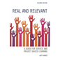 Real and Relevant: A Guide for Service and Project-Based Learning - Paperback