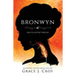Bronwyn: A Fantasy Austen Retelling (Magical Regency Book 6) - Paperback