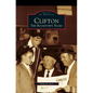 Clifton: The Boomtown Years - Hardcover