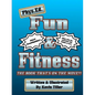 Phys. Ed. Fun & Fitness Black & White - Paperback