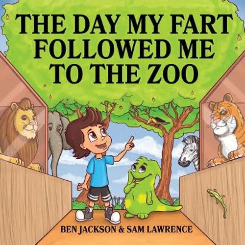 The Day My Fart Followed Me To The Zoo - Paperback