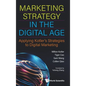 Marketing Strategy in the Digital Age: Applying Kotler's Strategies to Digital Marketing - Hardcover