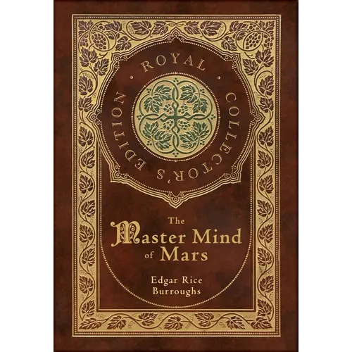 The Master Mind of Mars (Royal Collector's Edition) (Case Laminate Hardcover with Jacket) - Hardcover
