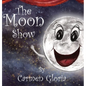 The Moon Show - Hardcover