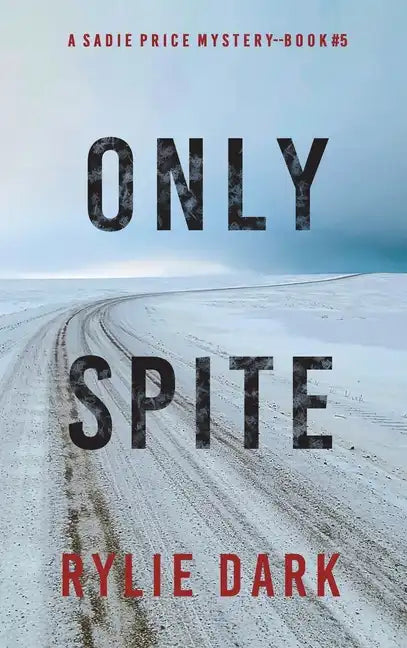 Only Spite (A Sadie Price FBI Suspense Thriller-Book 5) - Hardcover