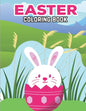 Easter Coloring Book: Easter Coloring Book for Children Boys and Girls. Easter Day Funny Bunny Coloring Book - Paperback