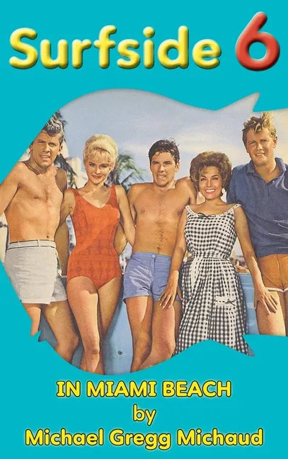Surfside 6 - Behind the Scenes in Miami Beach (hardback) - Hardcover