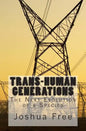 Trans-Human Generations: The Next Evolution of a Species - Paperback