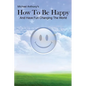 How To Be Happy and Have Fun Changing the World - Paperback