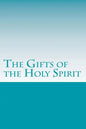 The Gifts of the Holy Spirit - Paperback