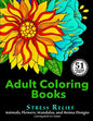 Adult Coloring Books: Stress Relief Animals, Flowers, Mandalas and Henna Designs Coloring Book For Adults - Paperback