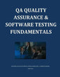 QA Quality Assurance & Software Testing Fundamentals - Paperback