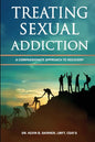 Treating Sexual Addiction: A Compassionate Approach to Recovery - Paperback